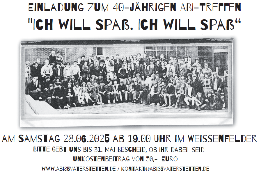 Einladung zum 40-jährigen Abi-Treffen - Ich will Spaß